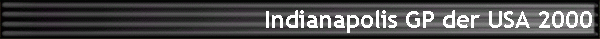 Indianapolis GP der USA 2000